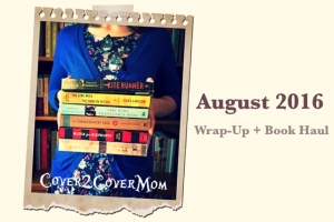 August 2016 Wrap Up and Haul